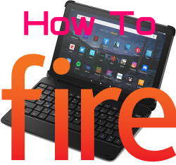 How-to Guides for Fire tablet